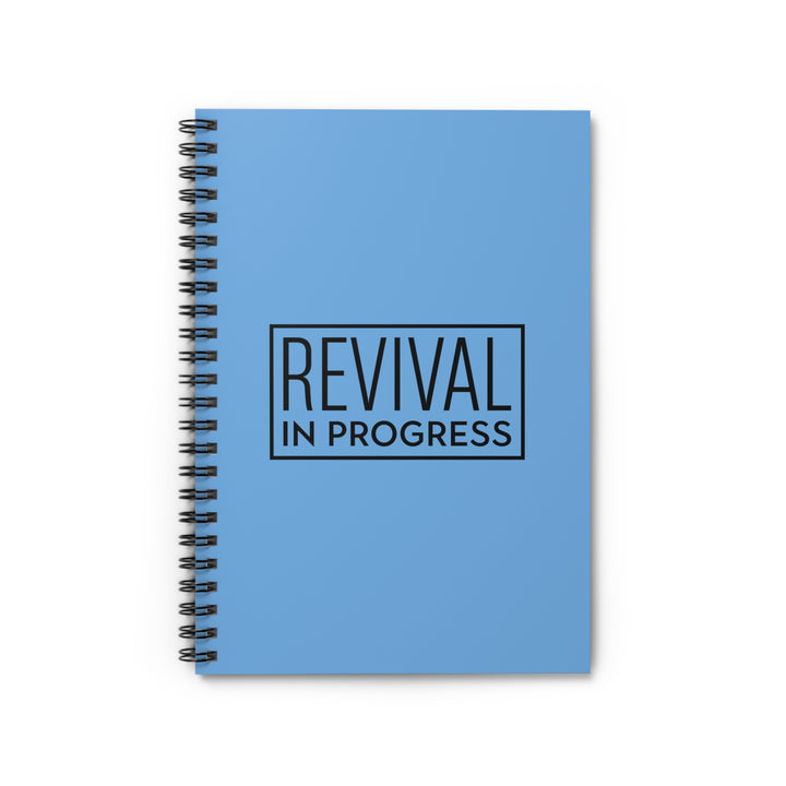 Revival in Progress Spiral Notebook